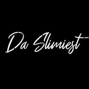 Da Slimiest (Explicit)