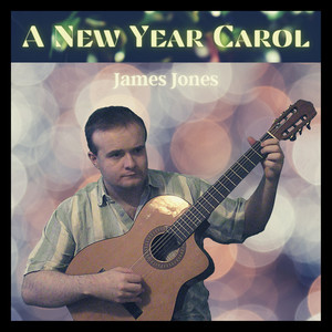 A New Year Carol (Arr. James Jones)