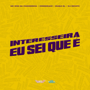 Interesseira Eu Sei Que É (Explicit)