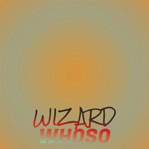 Wizard Whoso