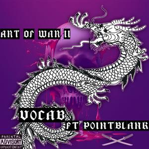 Art Of War II (feat. P0intblank) [Explicit]