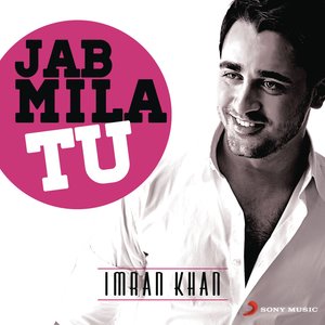 Jab Mila Tu: Imran Khan