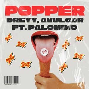 Popper (feat. Avulgar & Yahel Palomino) (Explicit)