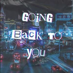 Going Back To You