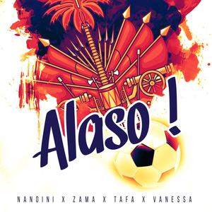 ALASO (feat. Zama, Tafa Mi-Soleil & Vanessa Desire)