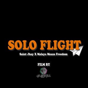 solo flight by: saint jhay (Explicit)