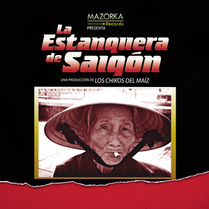 La Estanquera de Saigón