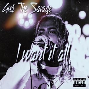 I Want It All (Explicit)