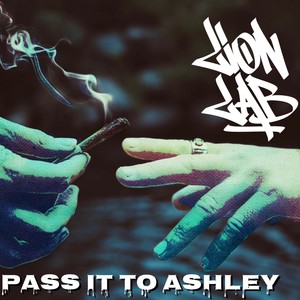 Pass It To Ashley (Explicit)