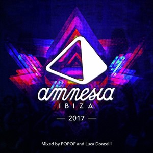 Amnesia Ibiza 2017 (Explicit)