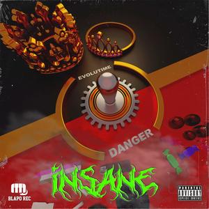 Insane (Explicit)