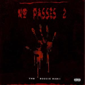 No Passes 2 (Explicit)