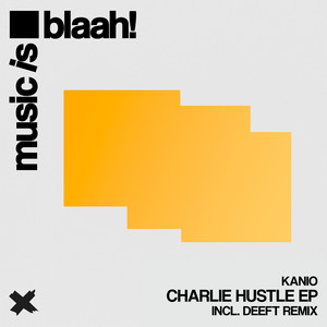 Charlie Hustle (Deeft Remix)