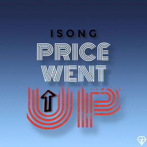 Price Went Up (Explicit)