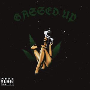 GASSED UP (Explicit)