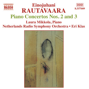 RAUTAVAARA: Piano Concertos Nos. 2 and 3 / Isle of Bliss