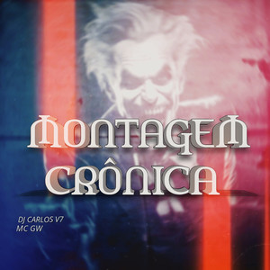 MONTAGEM CRÔNICA (Explicit)