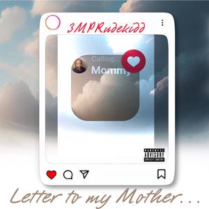 Letter to my mommy (Explicit)