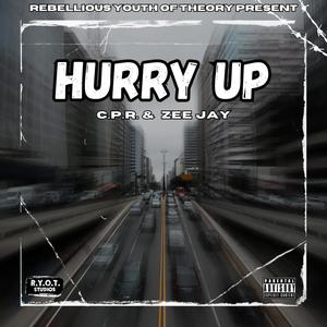 Hurry Up (Explicit)