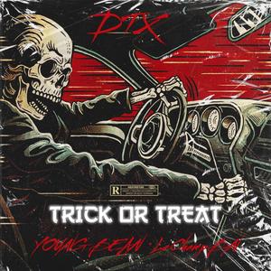 Trick or Treat (feat. LeChampBN & Yung Bean) (Explicit)