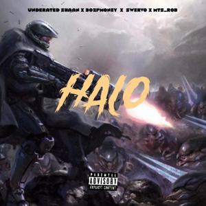 Halo (feat. Underrated shaan, Swervo & Mts_rob) [Explicit]