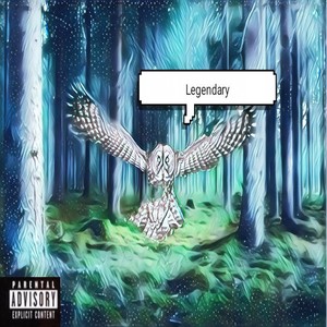 Legendary (Explicit)