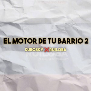 El Motor de Tu Barrio 2