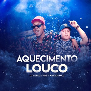 Aquecimento Louco