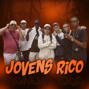 Jovens Rico (Explicit)