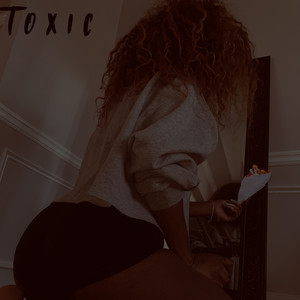 Toxi (Explicit)