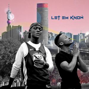 Let Them Know(feat. Syler Griffiths) (Explicit)