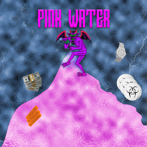 Pink Water (Explicit)