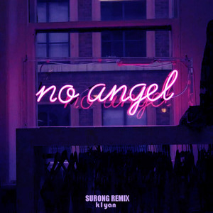 No angel (SURONG Remix)