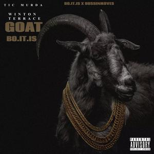 WINTON TERRACE GOAT (GREATEST OF ALL TIME) [Explicit]