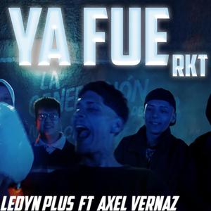 Ya fue (feat. Axel Vernaz)