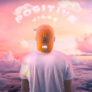 Positive Vibes (feat. Nayasoul)