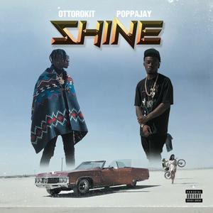 shine(feat. PoppaJay) (Explicit)