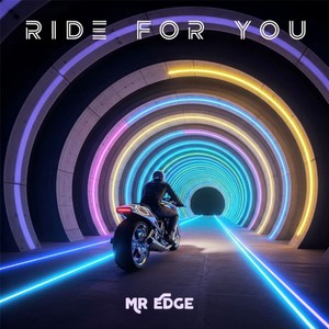 Ride For You