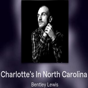 Charlotte's In North Carolina (Nashville Sessions)