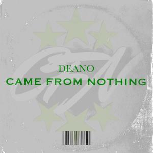 Came From Nothing (Explicit)