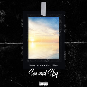 Sea and Sky (Explicit)