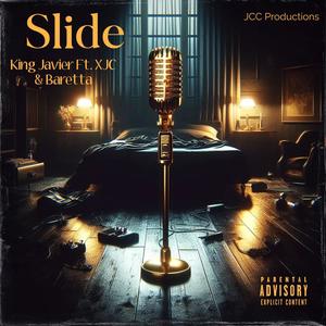 Slide (feat. XJC & Baretta) (Explicit)
