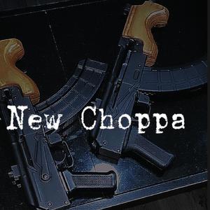 New Choppa (Explicit)