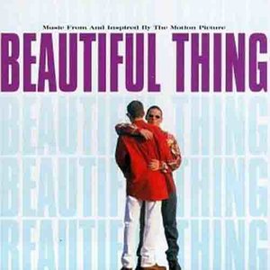 Beautiful Thing (Music from and Inspired By the Motion Picture)