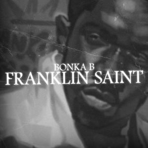 Franklin Saint (Explicit)