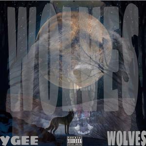 Wolves (Explicit)