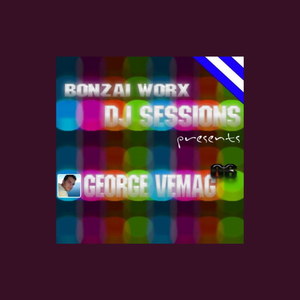 Bonzai Worx - DJ Sessions - 06 by George Vemag