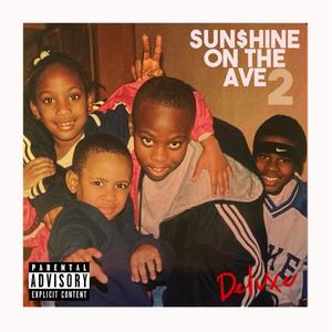 Sunshine On The Ave. II (Deluxe) [Explicit]