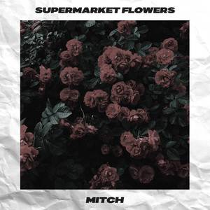 Supermarket Flowers