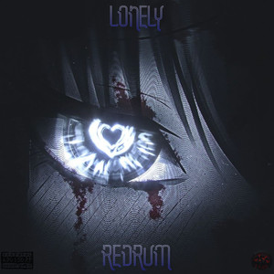 REDЯUM - Lonely (Explicit)